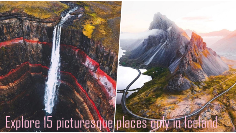 Explore 15 picturesque places only in Iceland