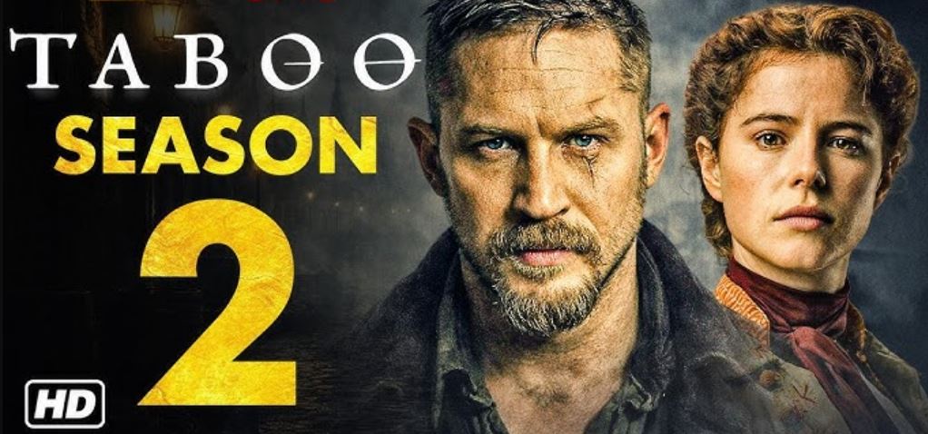 🎬Taboo Season 2 (2026) – James Delaney Returns in a Storm of Shadows and Secrets
