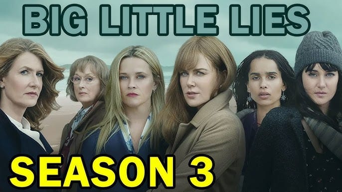 🎬 Big Little Lies: Season 3 (2026) — The Return to Monterey