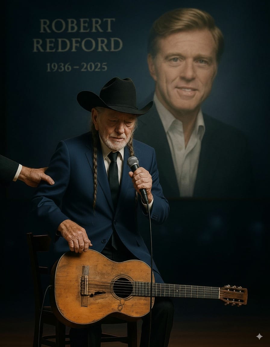 When a Song Becomes a Farewell: Willie Nelson & Robert Redford