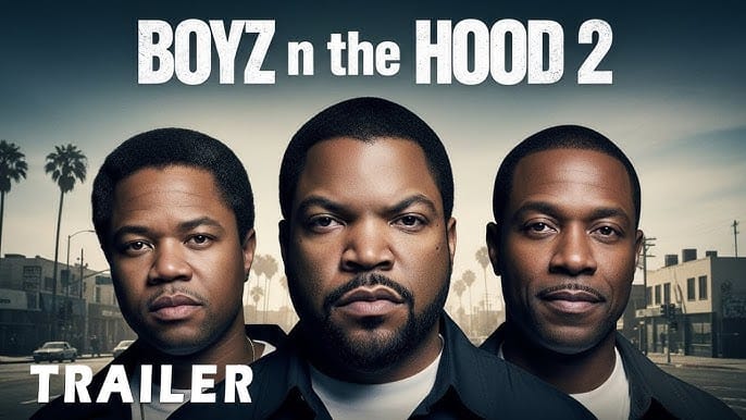 🎬 Boyz n the Hood 2 (2025) — Dream or Delusion? What We Know & What Fans Think