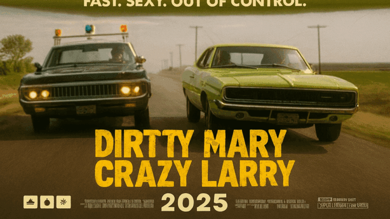 🎬 Dirty Mary, Crazy Larry (2025) — What We Know So Far