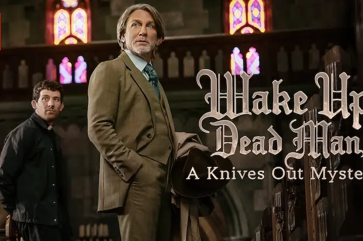 🎬 Wake Up Dead Man (2025) — Benoit Blanc Returns in a Bold, Uneven but Brilliantly Entertaining Mystery