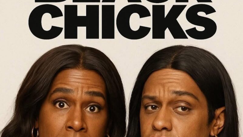 🎬 Black Chicks (2026): The Viral Rumor That Set the Internet Ablaze — What’s Fact and What’s Fiction