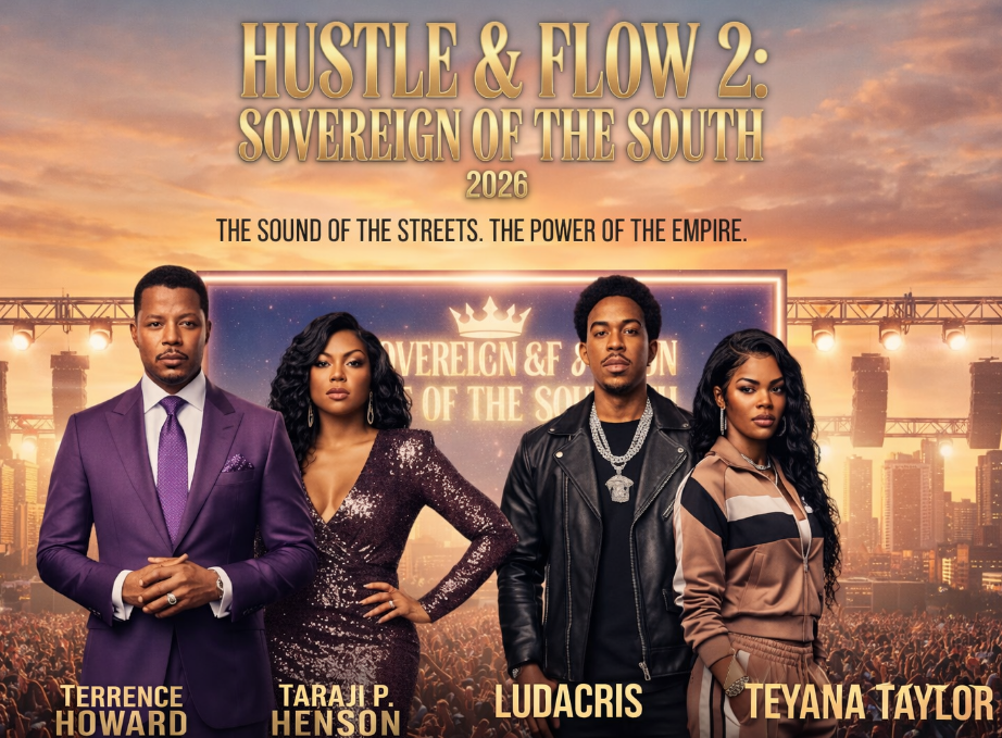 Hustle & Flow 2: Sovereign of the South (2026) — Rumor or Reality? What We Know and How Fans Are Reacting