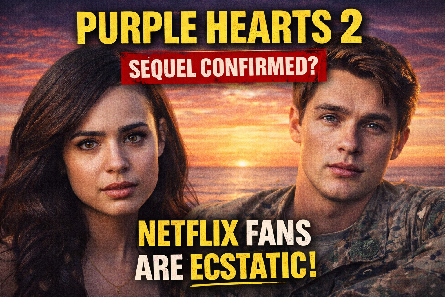 Purple Hearts 2: Latest Confirmation Sends Netflix Fans Into a Frenzy